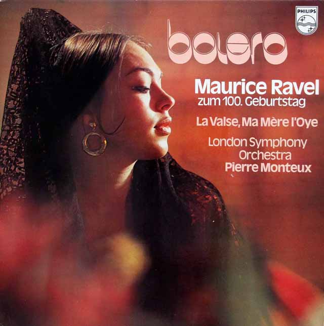 LP レコード モントゥーのラヴェル/「ボレロ」ほか ～ラヴェル生誕100年～ 蘭PHILIPS 3431